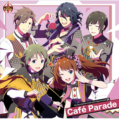 Cafe Parade (카페 퍼레이드) - The Idolm@ster SideM New Stage Episode:04 Cafe Parade (CD)