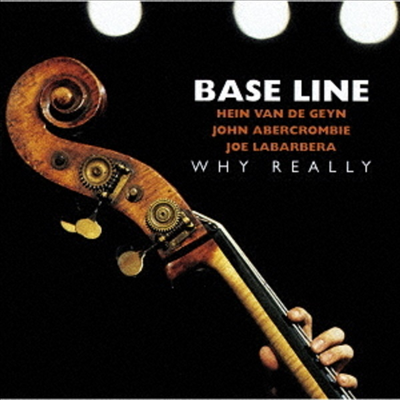 Bass Line (Hein Van De Geyn/John Abercrombie/Joe Labarbera) - Why Really (Remastered)(Ltd. Ed)(CD)