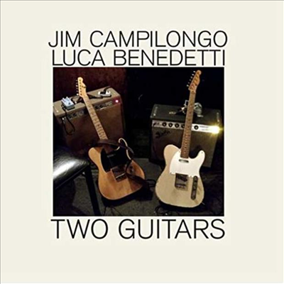 Jim Campilongo / Luca Benedetti - Two Guitars (CD)