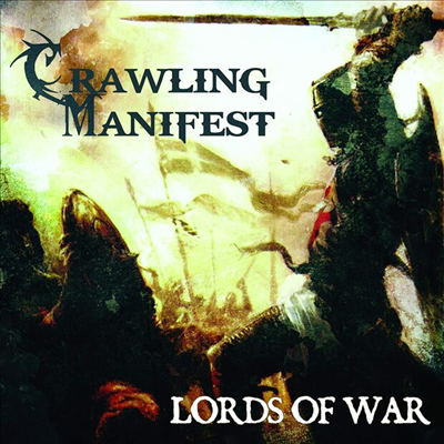 Crawling Manifest - Lords Of War (CD)