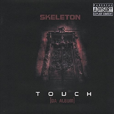 Skeleton - Touch (CD-R)
