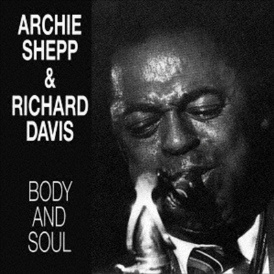 Archie Shepp & Richard Davis - Body & Soul (Remastered)(Ltd. Ed)(CD)