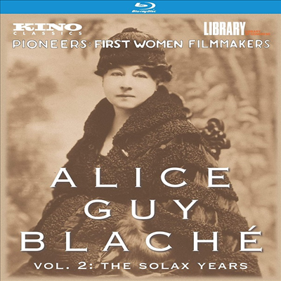 Alice Guy Blache Vol.2: The Solax Years (알리스 기 블라쉐: 볼륨 2)(한글무자막)(Blu-ray)