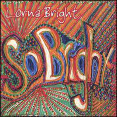 Lorna Bright - So Bright (CD)