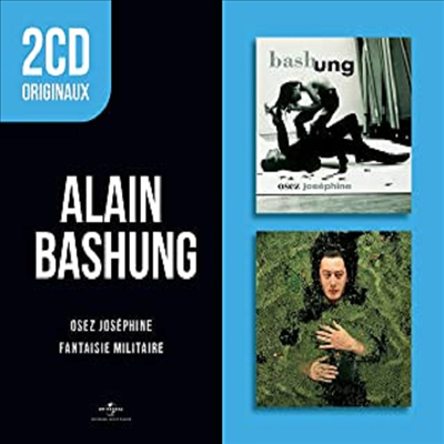 Alain Bashung - Osez Josephine/Fantaisie Militaire (2CD Originaux)