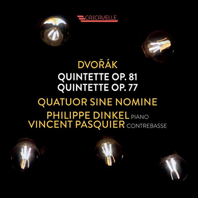 드보르작: 피아노 오중주 &amp; 현악 오중주 2번 (Dvorak: Piano Quintet &amp; String Quintet No.2)(CD) - Quatuor Sine Nomine