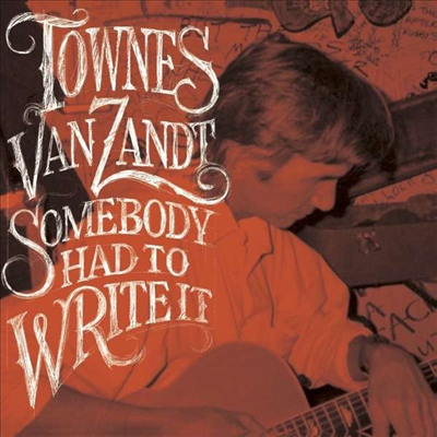 Townes Van Zandt - Somebody Had To Write It (Vinyl LP)