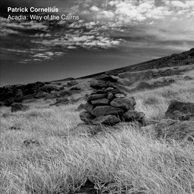 Patrick Cornelius - Acadia: Way Of The Cairns (CD)