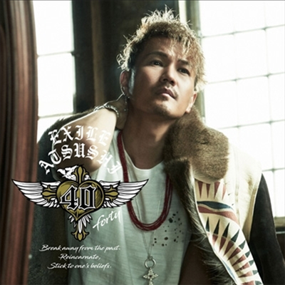 Exile Atsushi (에그자일 아츠시) - 40 ~Forty~ (CD+DVD)