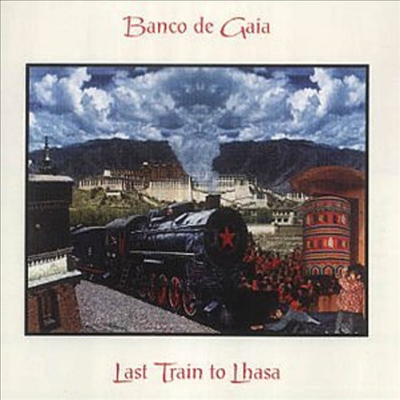 Banco De Gaia - Last Train To Lhasa (2CD)