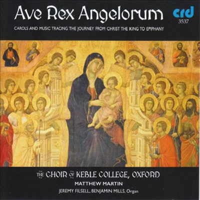 옥스포드 케블대학 합창단 - 아베 렉스 안젤로룸 (Choir Of Keble College, Oxford - Ave Rex Angelorum)(CD) - Choir Of Keble College, Oxford