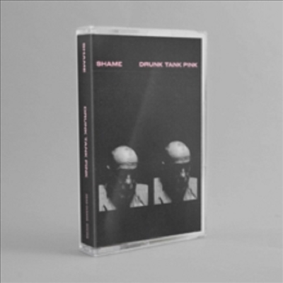 Shame - Drunk Tank Pink (Cassette Tape)