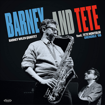 Barney Wilen/Tete Montoliu - Barney & Tete: Grenoble 88 (2CD)