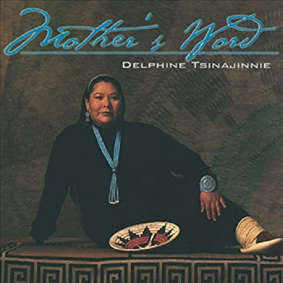 Delphine Tsinajinnie - Mother&#39;s Word (CD)
