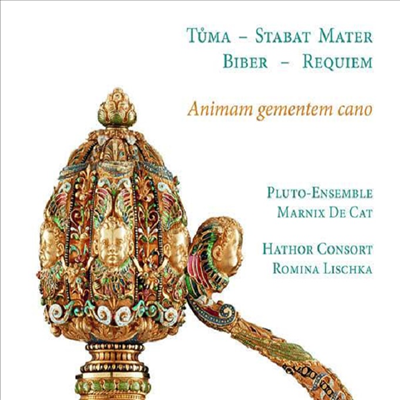 비버: 레퀴엠 &amp; 투나: 스타바트 마테르 (Biber: Requiem &amp; Tuma: Stabat Mater)(CD) - Romina Lischka