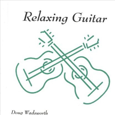 Doug Wadsworth - Relaxing Guitar (CD)