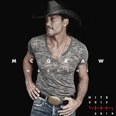 Tim Mcgraw - Mcgraw Machine Hits: 2013-2019 (CD)