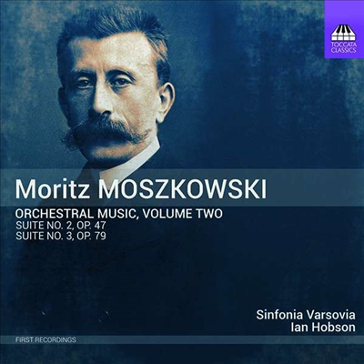 모슈코프스키: 관현악 모음곡 2, 3번 (Moszkowski: Orchestral Suite No.2 & 3)(CD) - Ian Hobson