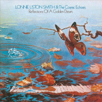 Lonnie Liston Smith & The Cosmic Echoes - Reflections of a Golden Dream (Remastered)(Ltd. Ed)(일본반)(CD)