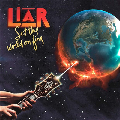 Liar - Set The World On Fire (Limited Numbered Edition)(CD)