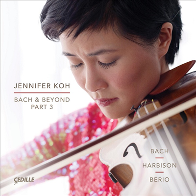 Bach &amp; Beyond Part 3 (CD) - Jennifer Koh