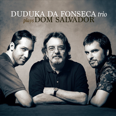 Duduka Da Fonseca Trio - Plays Dom Salvador (Digipack)(CD)