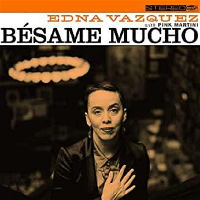 Pink Martini/ Edna Vazquez - Besame Mucho (Digipack)(CD)