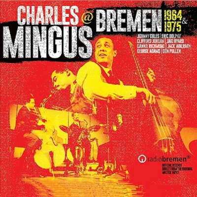 Charles Mingus - Live At Bremen 1964 &amp; 1975 (Remastered)(4CD Set)