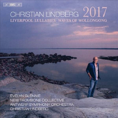 린드베리의 관현악 작품집 (Lindberg: Liverpool Lullabies &amp; Waves of Wollongong) (SACD Hybrid) - Christian Lindberg