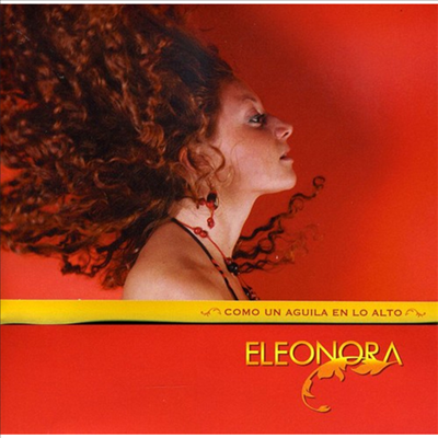 Eleonora Bianchini - Eleonora Como Un Aguila En Lo Alto (CD)