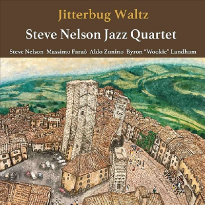 Steve Nelson Jazz Quartet - Jitterbug Waltz (Cardboard Sleeve (mini LP)(일본반)(CD)