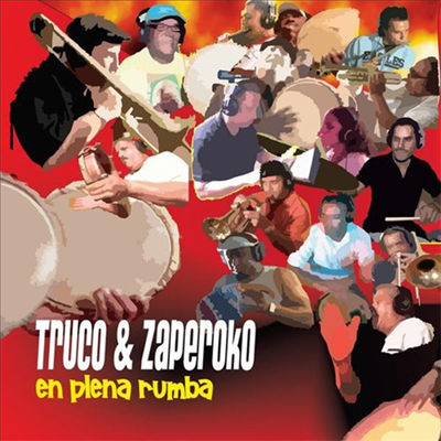 Truco & Zaperoko - En Plena Rumba (CD)