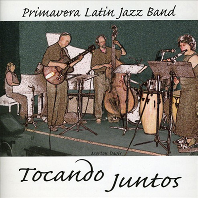 Primavera Latin Jazz Band - Tocando Juntos (CD)