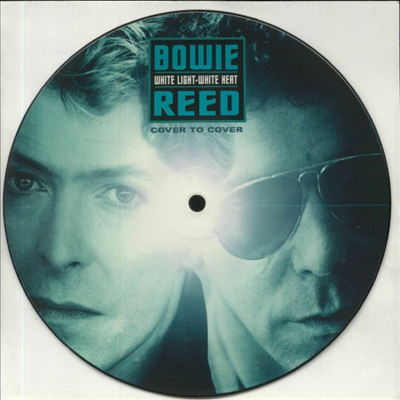 David Bowie/Lou Reed - White Light, White Heat (Ltd. Ed)(7&quot; Single Vinyl)(Picture Disc)(LP)