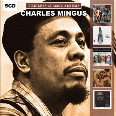 Charles Mingus - Timeless Classic Albums (5CD Boxset)