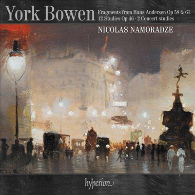 요크 보웬: 피아노 작품집 (York Bowen: Works for Piano)(CD) - Nicolas Namoradze