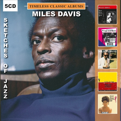 Miles Davis - Timeless Classic Albums - Sketches Of Jazz (5CD Boxset)