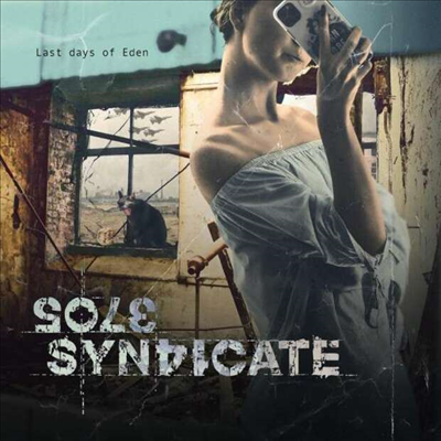 Sole Syndicate - Last Days Of Eden (Digipack)(CD)