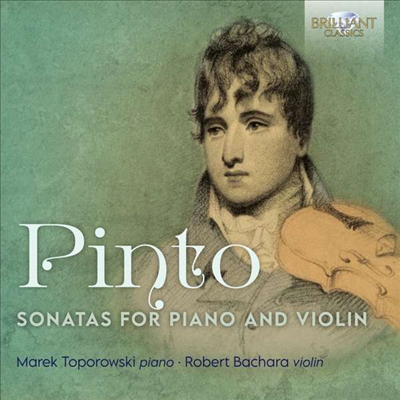 핀토: 바이올린 소나타 (Pinto: Sonatas for Piano and Violin)(CD) - Robert Bachara