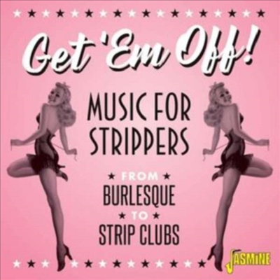 Various Artists - Get 'em Off! - Music For Strippers (CD)