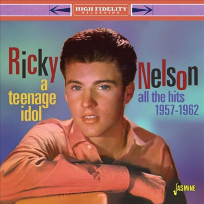 Ricky Nelson - A Teenage Idol: All The Hits 1957 - 1962 (CD)