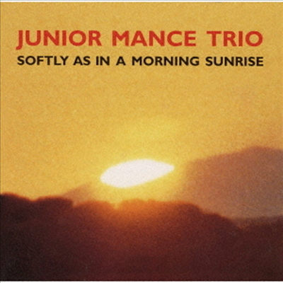 Junior Mance Trio - Softly As In A Morning Sunrise (Remastered)(Ltd. Ed)(일본반)(CD)