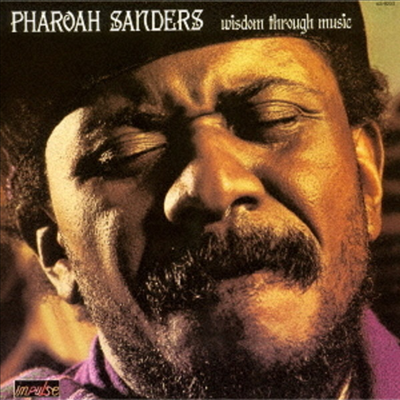 Pharoah Sanders - Wisdom Through Music (Ltd. Ed)(SHM-CD)(일본반)