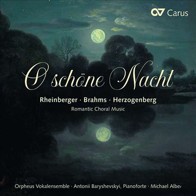 오 아름다운 밤이여 - 낭만주의 합창 음악 (Orpheus Vokalensemble - O schone Nacht)(CD) - Michael Alber