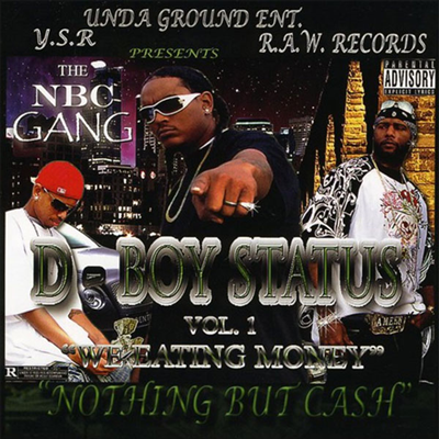 Various Artists - D-Boy Status: We Eating Money'' Nothing But Cash (CD)