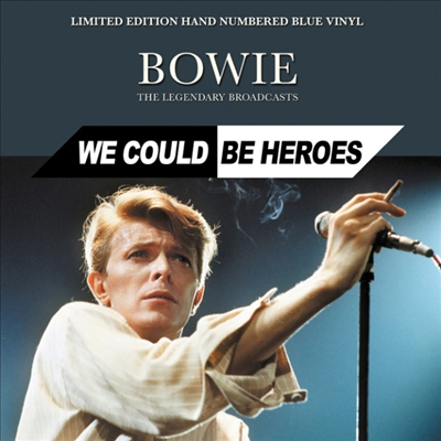 David Bowie - We Could Be Heroes: Legendary Broadcasts (Ltd. Ed)(Blue Vinyl)(LP)