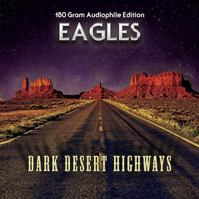 Eagles - Dark Desert Highways: Greatest Hits Live (Ltd. Ed)(180G)(LP)
