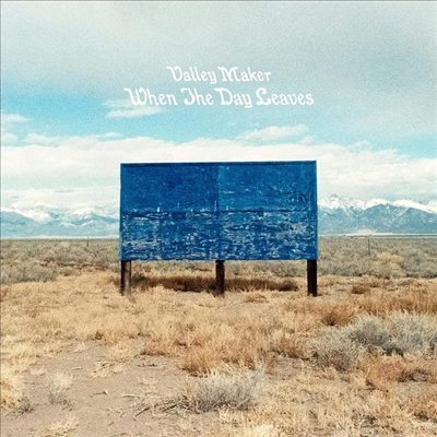 Valley Maker - When The Day Leaves (LP)