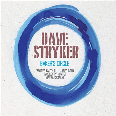 Dave Stryker - Baker's Circle (CD)