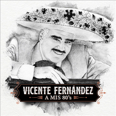 Vicente Fernandez - Mis 80&#39;s (180g Gatefold LP)